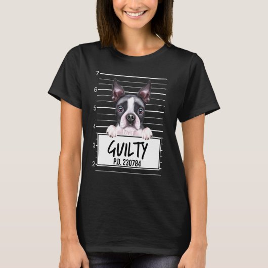 Boston Terrier Mugshot Schuldige Hond T-shirt (Voorkant)