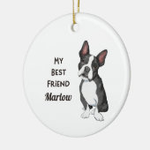 Boston Terrier My Best Friend Custom Name Keramisch Ornament (Links)