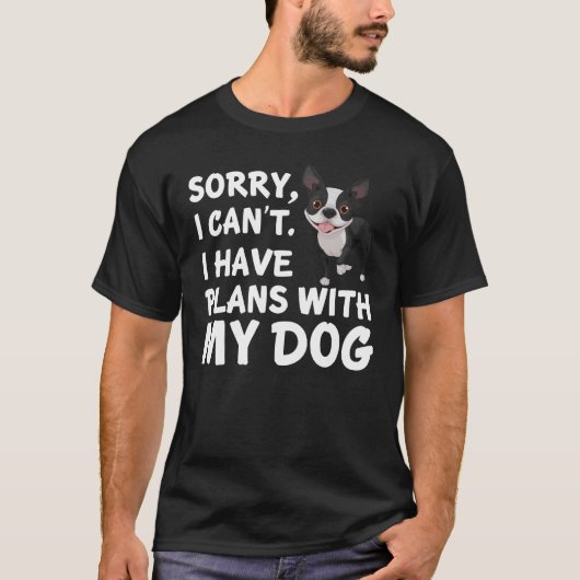 Boston Terrier My Dog T-shirt (Voorkant)
