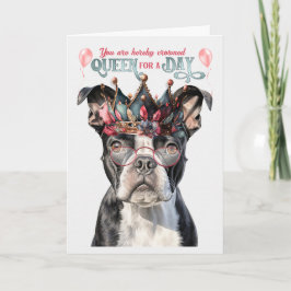 Boston Terrier Queen voor een dag grappige verjaar Kaart