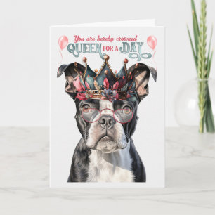 Boston Terrier Queen voor een dag grappige verjaar Kaart