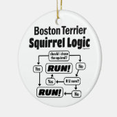 Boston Terrier Squirrel Logic Keramisch Ornament (Links)