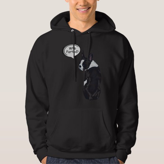 Boston Terrier Who Farted  1 Hoodie (Voorkant)