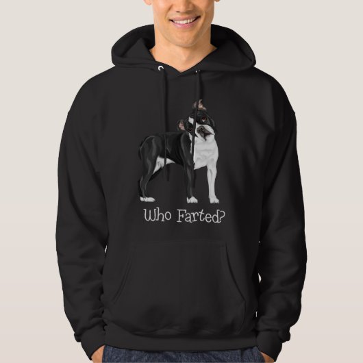 Boston Terrier Who Farted Hoodie (Voorkant)