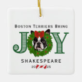 Boston Terriers brengen vreugde Keramisch Ornament (Voorkant)