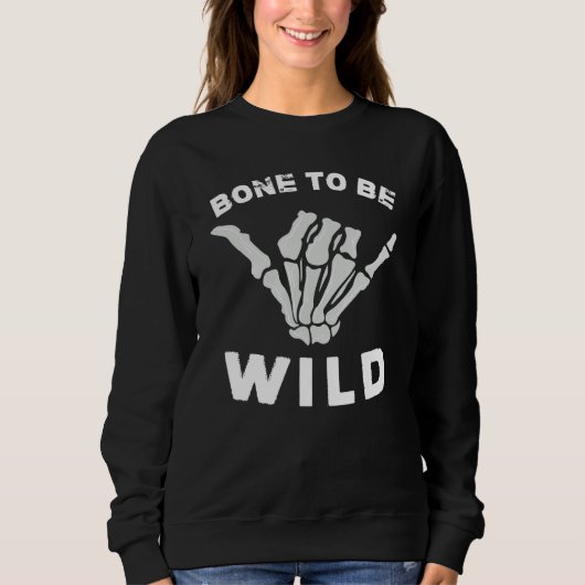 Bot To Be Wild Skelet Hand Halloween Trui (Voorkant)