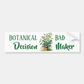 Botanische Slechte Beslisser Bumpersticker (Voorkant)