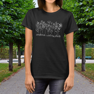 Botanische wilde bloemen Soms maak ik mijn Planten T-shirt