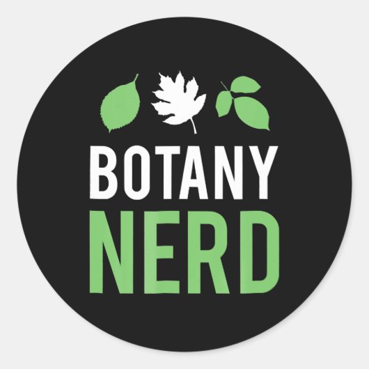 Botany Nerd - Grappige Wetenschapsbotanici Ronde Sticker (Voorkant)