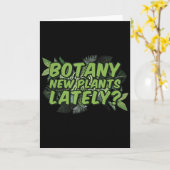 Botany New Plants Lately_ Funny Quote Spring Garde Kaart (Gele Bloem)