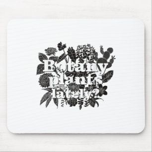 Botany Planten de laatste tijd Funny Plant Collect Muismat