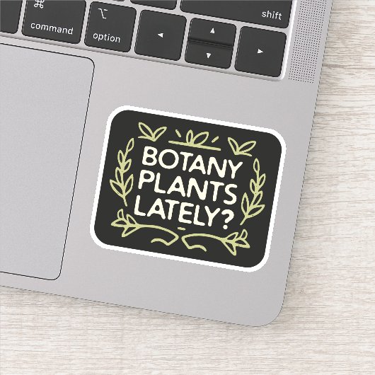 Botany planten de laatste tijd plant liefhebber ha sticker (Detail)