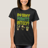 Botany Planten Kort geleden Gardening House Plant  T-shirt (Voorkant)