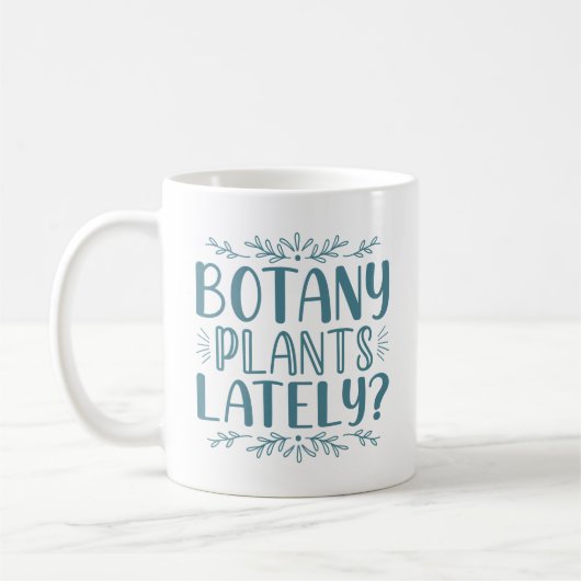 Botany Plants Lately Koffiemok (Links)