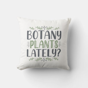 Botany Plants Lately Kussen
