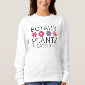 Botany Plants Lately Trui (Voorkant)