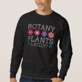 Botany Plants Lately Trui (Voorkant)