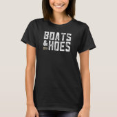 Boten & Hoes - Grappige Boat Lover Gift T-shirt (Voorkant)