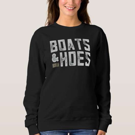 Boten & Hoes - Grappige Boat Lover Gift Trui (Voorkant)