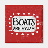 Boten zijn mijn jam koelkastmagneet magneet (Voorkant)