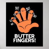 Boter Fingers Funny Anatomy Pun Dark BG Poster (Voorkant)