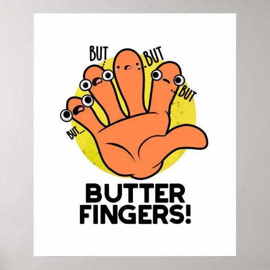 Boter Fingers Funny Anatomy Pun Poster (Voorkant)