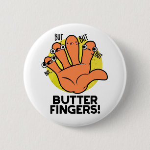 Boter Fingers Funny Anatomy Pun Ronde Button 5,7 Cm
