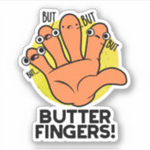 Boter Fingers Funny Anatomy Pun Sticker (Voorkant)