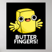 Boter Fingers Funny Butter Food Pun Dark BG Poster (Voorkant)