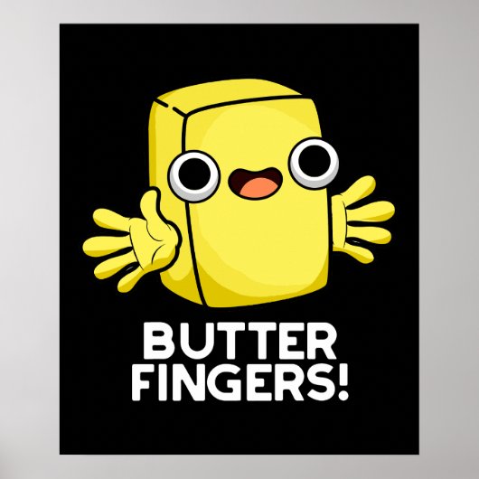 Boter Fingers Funny Butter Food Pun Dark BG Poster (Voorkant)