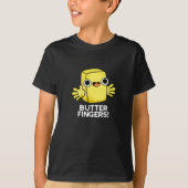 Boter Fingers Funny Butter Food Pun Dark BG T-shirt (Voorkant)