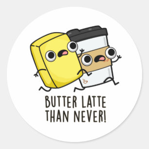 Boter laat dan nooit grappig eten ronde sticker