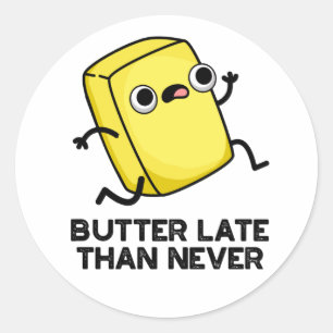 Boter laat dan nooit grappig eten ronde sticker