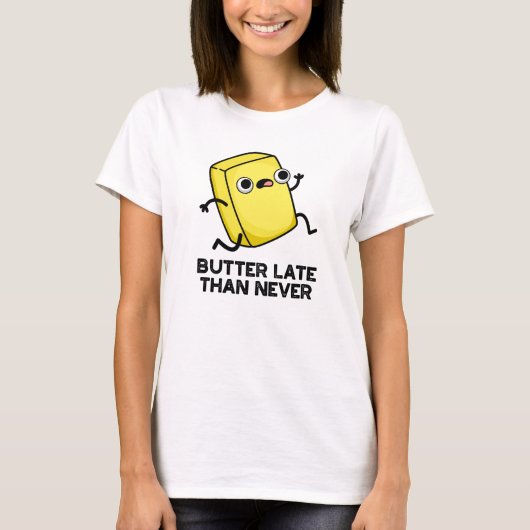 Boter laat dan nooit grappig eten t-shirt (Voorkant)