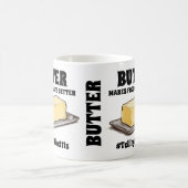 Boter maakt voedsel smaken beter TellingItLikeItIs Koffiemok (Center)