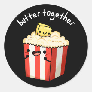 Boter Samen Grappige Boter Popcorn Pun Donker BG Ronde Sticker