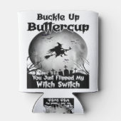 Botercup, je hebt net mijn heks geflikt. blikjeskoeler (Achterkant)