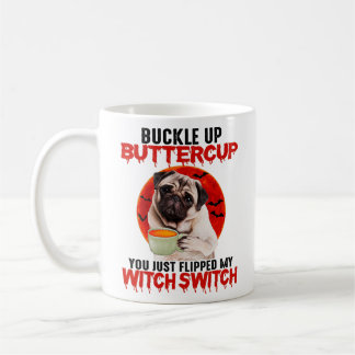 Botercup, je hebt net mijn heks geflikt. koffiemok