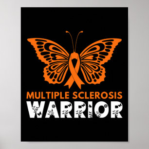Boterfly Warrior Multiple Sclerosis Awareness Ora Poster