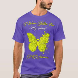 Botervlieg die ik geel Draag voor mijn tante ADHD- T-shirt