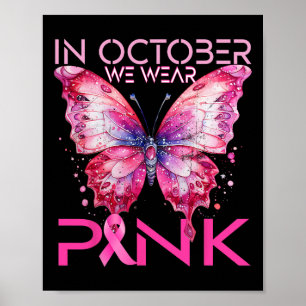 Botervlieg in oktober Draag roze borstkanker. Poster