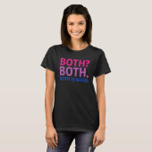 BOTH IS GOED Biseksueel trots boodschap LGBTQ Vl T-shirt (Voorkant volledig)