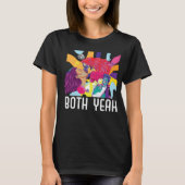 Both Yeah Bi Bisexual Rainbow Pride Bisexuality LG T-shirt (Voorkant)