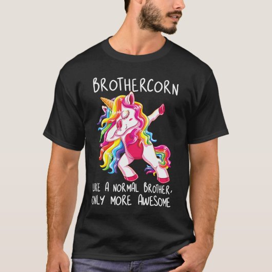 Bothercorn  Like A Normal Brother Only Awesome Uni T-shirt (Voorkant)