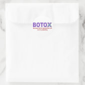 BOTOX omdat gezichtsuitdrukkingen zo gisteren zijn Ronde Sticker (Tas)