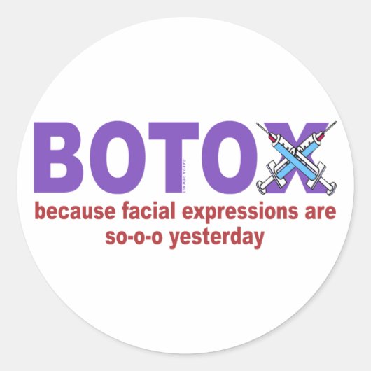 BOTOX omdat gezichtsuitdrukkingen zo gisteren zijn Ronde Sticker (Voorkant)