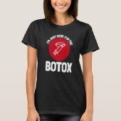 Botox plastische chirurgie en esthetische injector t-shirt (Voorkant)