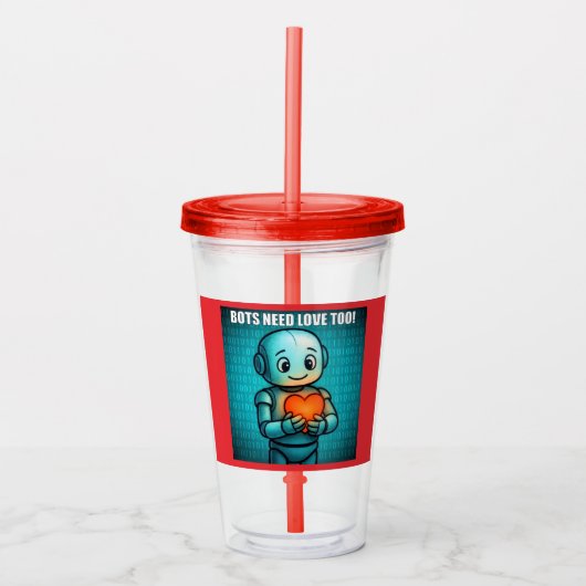 Bots hebben ook liefde nodig - Rood Acryl Drinkbeker (Voorkant)