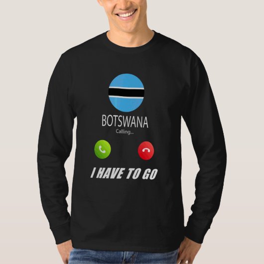 Botswana Vlag Souvenir Botswana Roept Is Call T-shirt (Voorkant)