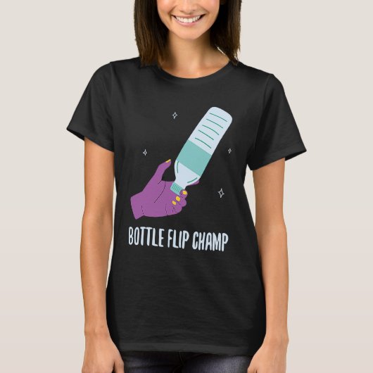 Bottle Flip Champ I Water Bottle Turning Flippin T-shirt (Voorkant)